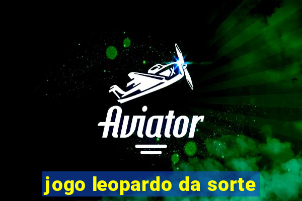 jogo leopardo da sorte